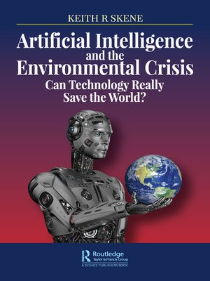 cover image of Artificial Intelligence and the Environmental Crisis